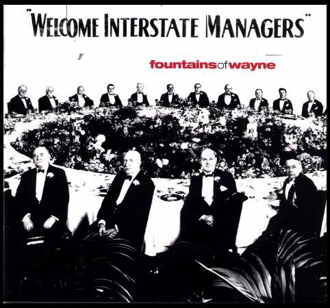 Fountains of Wayne: "Welcome Interstate Managers"